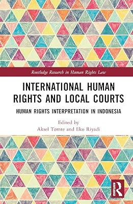 International Human Rights and Local Courts: Human Rights Interpretation in Indonesia (Routledge Research in Human Rights Law) | Hardcover | Regional 2