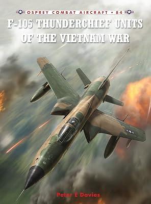 F-105 Thunderchief Units of the Vietnam War by Davies, Peter | Paperback | History 2