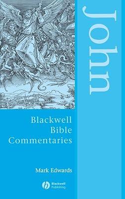 John Through the Centuries: 6 (Wiley Blackwell Bible Commentaries) by Edwards, Mark | Hardcover | Religion 2
