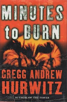 Minutes to Burn by Hurwitz, Gregg | Hardcover 2