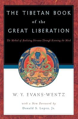 The Tibetan Book of the Great Liberation or the Method of Realizing Nirvana Through Knowing the Mind: Proceded by an Epitome of Padma-Sambhava's ... According to English Renderings by Sardar by Carl Gustav Jung; C. G. Jung; W. Y. Evans-Wentz | Paperback | Religion 2