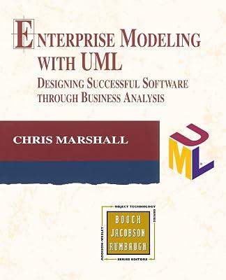 Enterprise Modeling With Uml: Designing Successful Software Through Business Analysis by Marshall, Chris | Paperback | Unified Modeling Language (Uml) 2