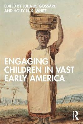 Engaging Children in Vast Early America | Paperback | History 2