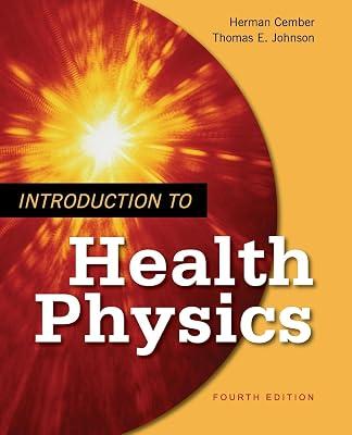 Introduction To Health Physics by Johnson, Thomas E.; Cember, Herman | Paperback | Medical Study & Revision Guides & Reference Material 2