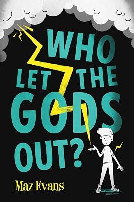 Who Let the Gods Out? by Evans, Maz | Hardcover | Juvenile Fiction 2