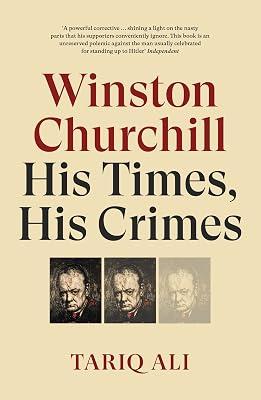 Winston Churchill: His Times, His Crimes by Ali, Tariq | Paperback | Biography & Autobiography 2