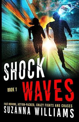 Shockwaves: a Young Adult action thriller with a telepathic twist: Book 1 by Williams, Suzanna | Paperback | Adventure Stories (Children'S 2