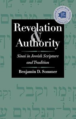 Revelation and Authority – Sinai in Jewish Scripture and Tradition (The Anchor Yale Bible Reference Library) by Sommer, Benjamin D.; Collins, John | Paperback | Judaism: Sacred Texts 2