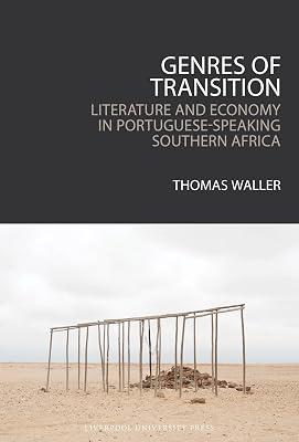 Genres of Transition: Literature and Economy in Portuguese-speaking Southern Africa by Waller, Thomas | Hardcover | Literary Criticism 2