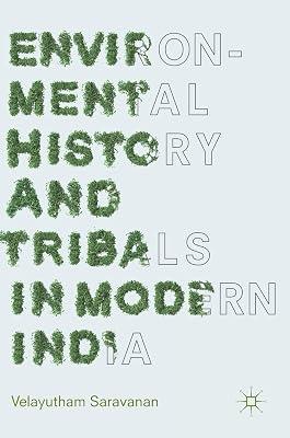 Environmental History and Tribals in Modern India by SARAVANAN V | Hardcover | Social Science 2