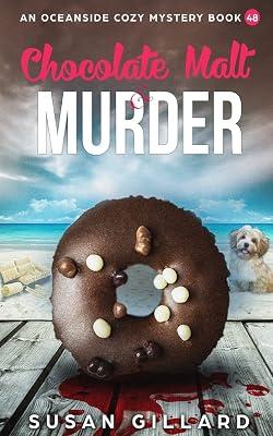 Chocolate Malt & Murder: An Oceanside Cozy Mystery Book 48 by Gillard, Susan | Paperback | Fiction 2