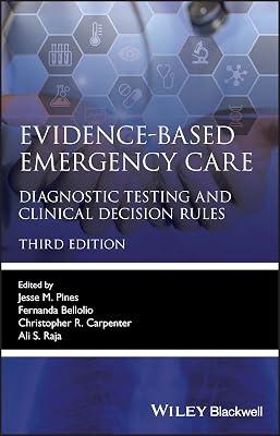 EVIDENCE BASED EMERGENCY CARE DIAGNOSTIC TESTING AND CLINICAL DECISION RULES 3ED (PB 2023) by PINES J.M. | Paperback | Medical Equipment & Techniques 2