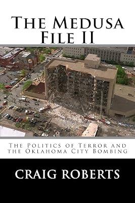 The Medusa File: The Politics of Terror and the Oklahoma City Bombing by Roberts, Craig | Paperback | True Crime 2