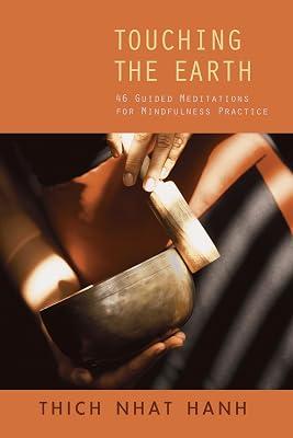 Touching the Earth: Guided Meditations for Mindfulness Practice by Nhat Hanh, Thich | Paperback | Religion 2
