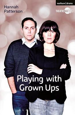 Playing with Grown Ups (Modern Plays) by Patterson, Hannah | Paperback | Drama 2