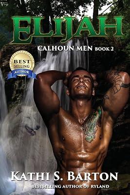 Elijah: Calhoun Men: 2 by Barton, Kathi S | Paperback | Fiction 2