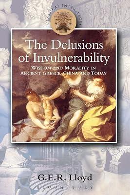 Delusions of Invulnerability: Wisdom and Morality in Ancient Greece, China and Today by Lloyd, G. E. R. | Paperback | Philosophy 2
