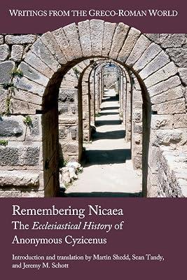 Remembering Nicaea: The Ecclesiastical History of Anonymous Cyzicenus by Shedd, Martin; Schott, Jeremy M; Tandy, Sean | Paperback | Religion 2