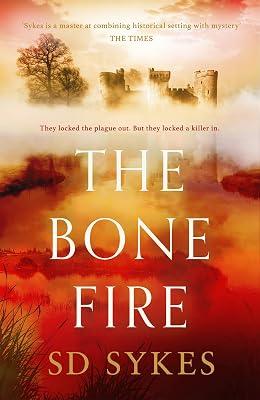 THE BONE FIRE (Oswald de Lacy) by Sykes, S D | Paperback | Historical Fiction 2
