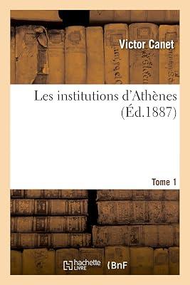 Les Institutions d'Athnes. Tome 1 by Canet, Victor | Paperback | Ancient History: To C 500 Ce 2