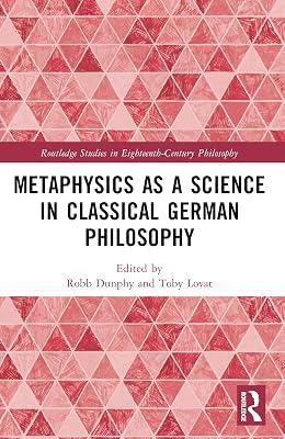 Metaphysics As a Science in Classical German Philosophy (Routledge Studies in Eighteenth-century Philosophy) | Paperback | Philosophy 2