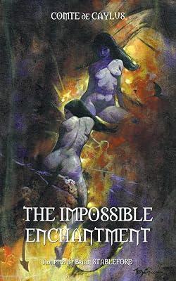 The Impossible Enchantment by Caylus, Comte de | Paperback | Fantasy 2