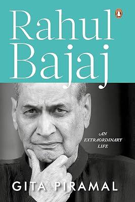 Rahul Bajaj: An Extraordinary Life | Official Biography of the chairman of Bajaj Group by Piramal, Gita | Hardcover | Biography: Business & Industry 2