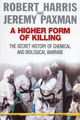 A Higher Form of Killing by Harris, Robert; Paxman, Jeremy | Paperback | Chemical & Biological Weapons 2