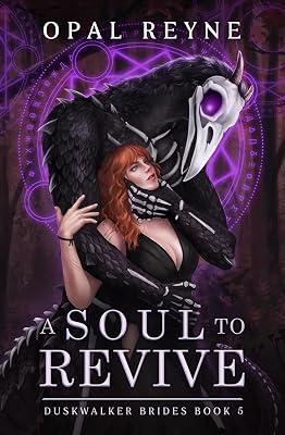 A Soul to Revive: Duskwalker Brides: Book 5 by Reyne, Opal | Paperback | Fantasy Romance 2