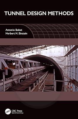 Tunnel Design Methods by Einstein, Herbert H.; Bobet, Antonio | Paperback | Soil And Rock Mechanics 2