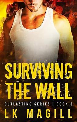 Surviving the Wall: 3 (Outlasting) by Magill, Lk | Hardcover | Romance 2