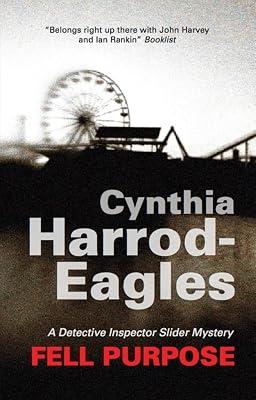 Fell Purpose: 12 (A Bill Slider Mystery) by Harrod-Eagles, Cynthia | Hardcover | Crime & Mystery 2