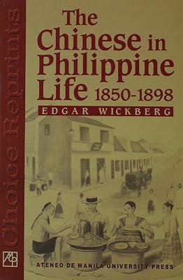 Chinese in Philippine Life, 1850-1898 by Wickberg, Edgar | Paperback | Asian History 2