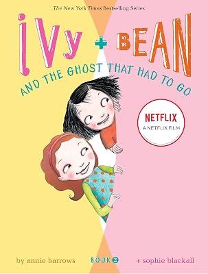 Ivy & Bean and the Ghost That Had to Go: Book 2: 02 by Barrows, Annie | Paperback | General Fiction (Children'S 2