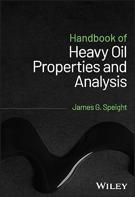 Handbook of Heavy Oil Properties and Analysis by Speight, James G. | Hardcover | Technology & Engineering 2