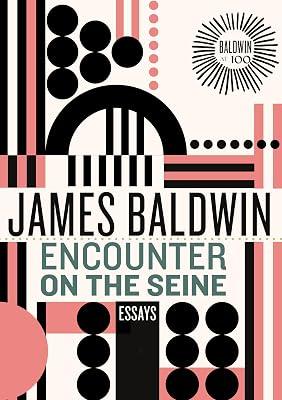 Encounter on the Seine: Essays by Baldwin, James | Hardcover | Social Science 2