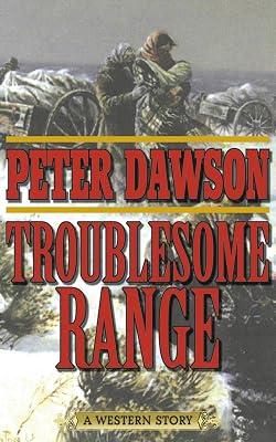 Troublesome Range: A Western Story by Dawson, Peter | Paperback | Fiction 2