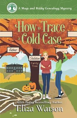 How to Trace a Cold Case: 5 (A Mags and Biddy Genealogy Mystery) by Watson, Eliza | Paperback | Fiction 2