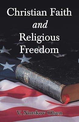 Christian Faith and Religious Freedom by Olsen, V Norskov | Paperback | Religion & Politics 2