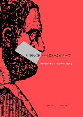 Silence And Democracy: Athenian Politics in Thucydides' History by Zumbrunnen, John | Hardcover | Political Science 2