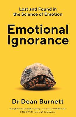 Emotional Ignorance by Burnett, Dean | Paperback | Psychology: Emotions 2