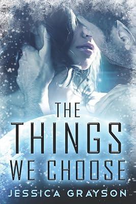 The Things We Choose by Grayson, Jessica | Paperback | Fiction 2