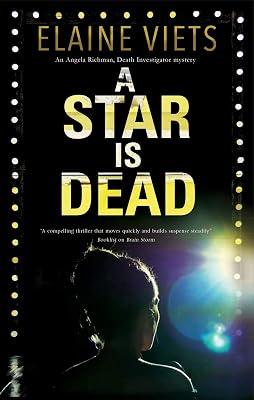 A Star is Dead: 3 (An Angela Richman, Death Investigator mystery) by Viets, Elaine | Paperback | Crime & Mystery 2