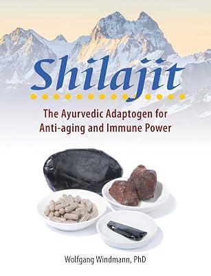 Shilajit: The Ayurvedic Adaptogen for Anti-aging and Immune Power by Windmann, Wolfgang, Ph.D. | Paperback | Health & Fitness 2