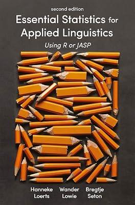 ESSENTIAL STATISTICS FOR APPLIED LINGUISTICS: USING R OR JASP by Loerts, Hanneke; Seton, Bregtje; Lowie, Wander | Paperback | Language Arts & Disciplines 2