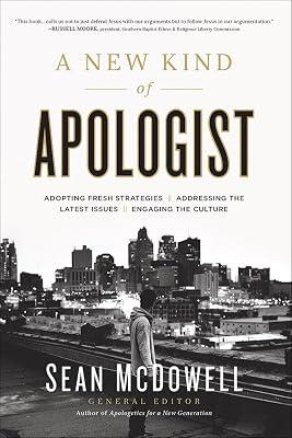 New Kind of Apologist: *Adopting Fresh Strategies *Addressing the Latest Issues *Engaging the Culture by McDowell, Sean | Paperback | Religion 2