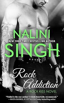 Rock Addiction: 1 (Rock Kiss) by Singh, Nalini | Paperback | Fiction 2