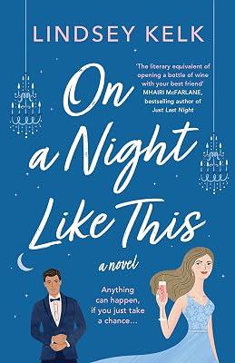 On a Night Like This: the brand new funny and heartwarming romantic comedy by Kelk, Lindsey | Paperback | Modern And Contemporary Romance 2