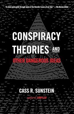 CONSPIRACY THEORIES AND OTHER DANGEROUS IDEAS by Sunstein, Cass R. | Paperback | Political Science 2