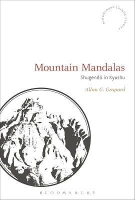 Mountain Mandalas: Shugendo in Kyushu (Bloomsbury Shinto Studies) by Grapard, Allan G. | Hardcover | Religion 2